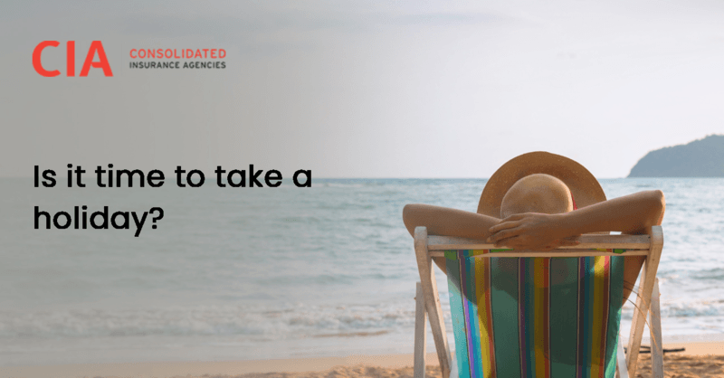 Is it time to take a holiday?